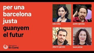 Guanyem el futur Ada Colau Pablo Iglesias i Alberto Garzón [upl. by Vescuso]