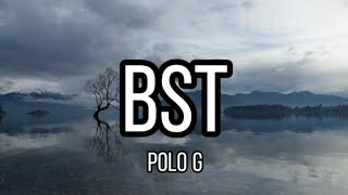 POLO G  BST OFFICIAL LYRICS [upl. by Dicks]