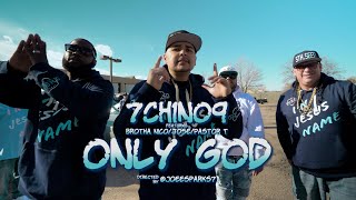 ONLY GOD 7CH1NO9 FT Brotha Nico Jose T [upl. by Clo134]