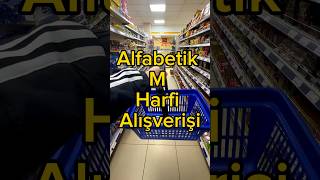 Alfabetik M Harfi Alışverişi 🛒  shorts short [upl. by Ellerd965]