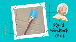 Squid Windsock craft tutorial [upl. by Ehtyde]