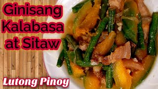 Ginisang Kalabasa At Sitaw Panlasang Pinoy  Quick And Easy Recipe  Lutong Pinoy [upl. by Sanson616]