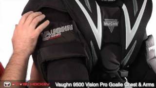 Vaughn 9500 Vision Pro Goalie Chest amp Arms [upl. by Apthorp286]