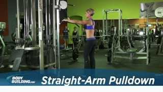 StraightArm Pulldown  Back Exercise  Bodybuildingcom [upl. by Brandy]