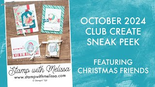 October 2024 Club Create Christmas Friends Sneak Peek amp Info [upl. by Issi]