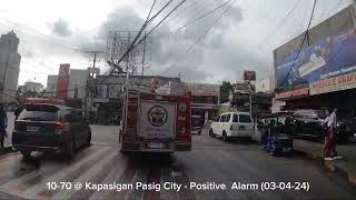 1070  Kapasigan Pasig City  Positive Alarm 030424 [upl. by Akehsar]