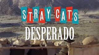 Stray Cats  Desperado [upl. by Enimaj836]