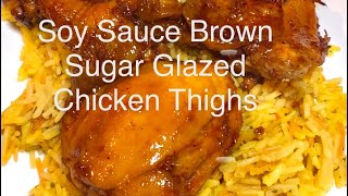 Soy Sauce Brown Sugar Glazed Chicken Thighs [upl. by Lankton]