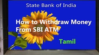 How to Withdraw Money From SBI ATM  Tamil [upl. by Alyahs160]