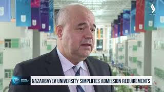 Nazarbayev University simplifies admission requirements [upl. by Anitsyrc]