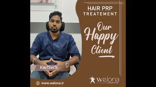 Hair PRP Treatment Testimonial  PRP Treatment Chennai PRP Therapy Hair Thinning Welona Chennai [upl. by Andriana]