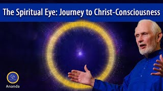 The Spiritual Eye Journey to ChristConsciousness [upl. by Forlini]