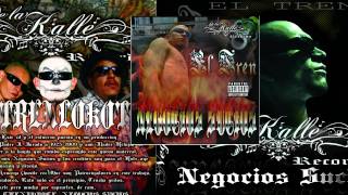 El Tren Lokote feat Cero Rulz One Krockilla  Escapate Negocios Sucios De La Kalle Records [upl. by Garibold748]