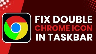 Fix Double Chrome Icon on the Task Bar in Windows 10  11 [upl. by Truelove577]