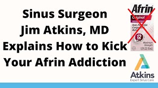 How To Wean Yourself Off Of Afrin〚Atkins Expert Sinus Care〛 [upl. by Sivie]