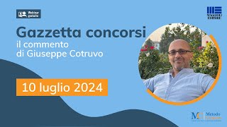 Gazzetta Concorsi 10724 quali sono i concorsi in arrivo nel 2024 [upl. by Lizette550]