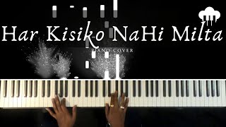 Har Kisiko Nahi Milta  Piano Cover  Manhar Udhas amp Sadhna Sargam  Aakash Desai [upl. by Ogdon982]