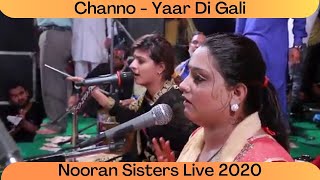 Nooran Sisters  Channo  Yaar Di Gali  Punjabi Live Show 2020  Live Performance 2020  Sufi Music [upl. by Ynaffet]