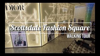 🇺🇸 Largest Mall In Arizona  SCOTTSDALE FASHION SQUARE walking tour  Scottsdale Arizona USA 4K [upl. by Giorgio200]