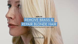 Bondbar™ How to Remove Brass amp Repair Blonde Hair [upl. by Nodnarb806]