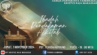 Ibadah Pendalaman Alkitab  Jumat 1 November 2024  Pdt Yehuda Kambuno [upl. by Adela269]