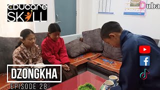 Dzongkha  Episode 28 Duba educareskill [upl. by Bbor]