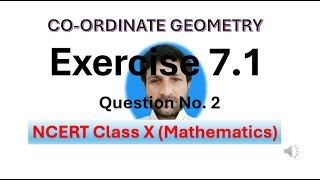 Exercise 71 Q 2Sol Class  X  NCERT Mathematics Coordinate Geometry [upl. by Rehpotsirk349]