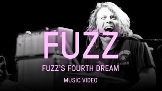 Fuzz  quotFuzzs Fourth Dreamquot [upl. by Ahseenat]