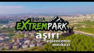 Bursa Extrempark Tanıtım Filmi [upl. by Pandora]