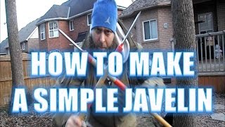 How To Make A Simple Javelin  First Test  Homemade Javelin [upl. by Weinreb]