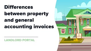 Differences between property and general accounting invoices Landlord Portal [upl. by Kramal777]