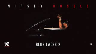 Blue Laces 2  Nipsey Hussle Victory Lap Official Audio [upl. by Trovillion674]