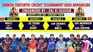 🛑LIVE  Quaterfinal  GANESH CHATURTHI CRICKET TOURNAMENT2024 ULSOOR BANGALORE  Cricketvani [upl. by Nosneb]