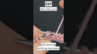 Slip Slip Purl SSP Knitting Decrease knitting [upl. by Sigismondo176]