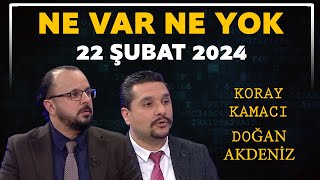 Ne Var Ne Yok 22 Şubat 2024  Koray Kamacı  Doğan Akdeniz [upl. by Darcee10]