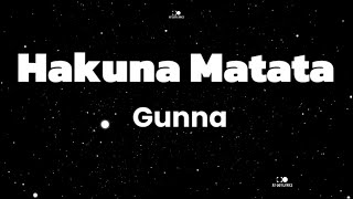 Gunna  Hakuna Matata lyrics [upl. by Cower]