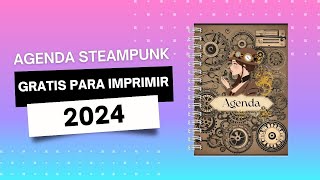 DIY agenda 2024 para imprimir gratis AGENDA STEAMPUNK [upl. by Ashelman563]