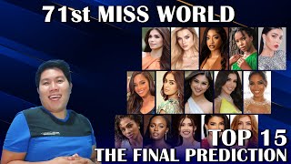 71st Miss World  The Final Prediction Top 15 [upl. by Aihsyla]