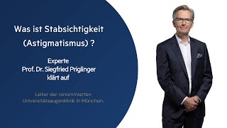 Stabsichtigkeit  Astigmatismus Experte Prof Priglinger klärt auf ✅ [upl. by Spiegelman632]