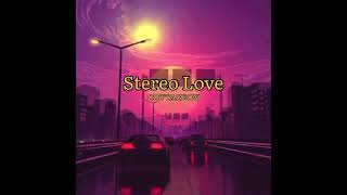 🎶 Stereo Love ❤️ Slowed  Reverb TikTok Version [upl. by Ahter92]