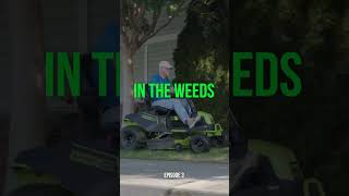 NEW Episode of quotIn the Weedsquot NOW AVAILABLE on YouTube greenworks [upl. by Blankenship975]