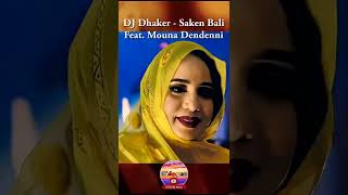 DJ Dhaker Saken Bali Feat Mouna Dendenni دي جي ذاكر ساكن بالي منى دندني [upl. by Hoo806]