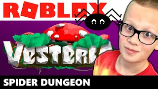 ROBLOX  VESTERIA  Spider Dungeon [upl. by Gut]