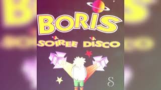 Boris  Soirée disco  Remix By DJ Samm’S [upl. by Haveman]