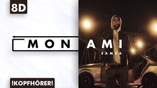 8D AUDIO  Samra  Mon ami [upl. by Euqinom]