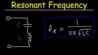 Resonant Frequency of LC Circuits  Physics [upl. by Atsugua55]