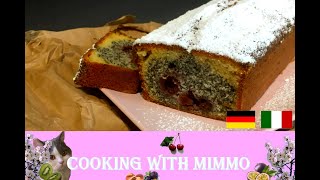 Kirsch Mohnkuchen  Plum Cake con Ciliegie e Papavero [upl. by Enrol944]