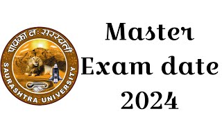 Master Exam Date 2024 in saurashtra University [upl. by Oidale]