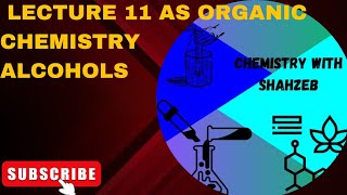 Lecture 11 Alcohols AS level Organic Chemistry full explained [upl. by Shiller]