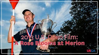 2013 US Open Film quotA Rose Blooms at Merionquot [upl. by Ohploda]